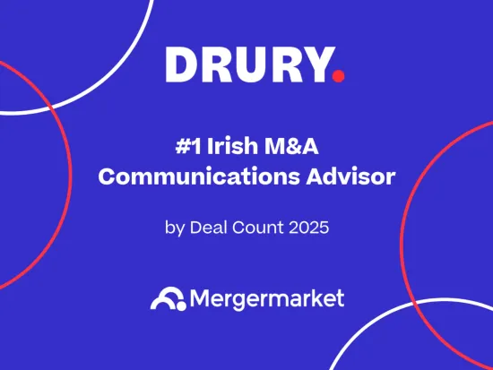 The team at Drury is pleased to share that we advised on more transactions in 2025 than any other Irish corporate communications consultancy, as verified by Mergermarket.